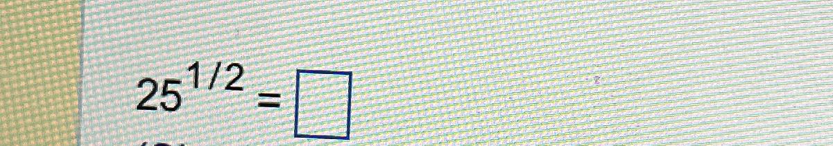 Solved 2512= | Chegg.com