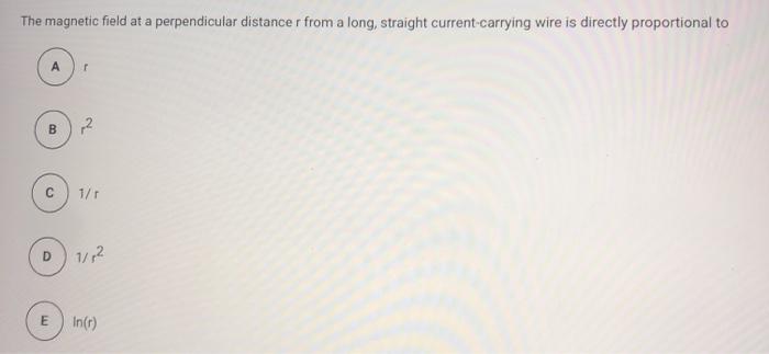 Solved The magnetic field at a perpendicular distance r from | Chegg.com