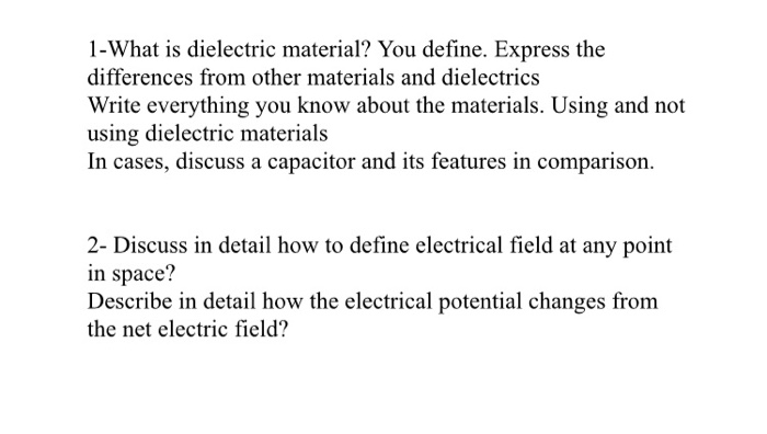 1 What Is Dielectric Material You Define Express Chegg Com