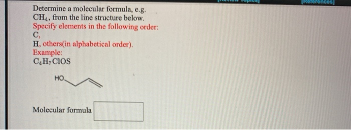 Solved Determine A Molecular Formula E G CH From The Chegg Com