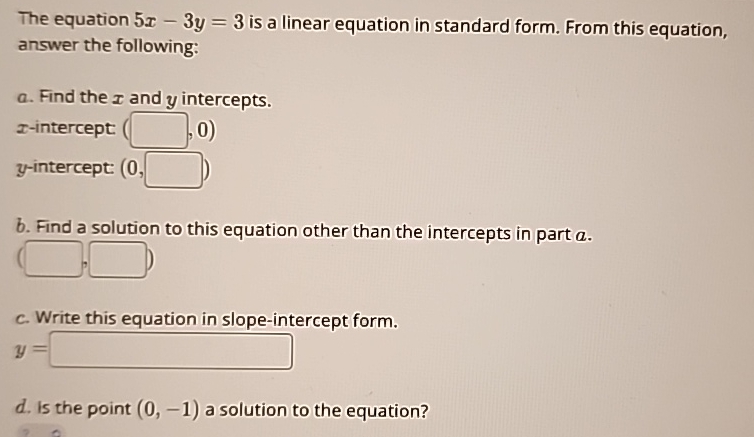Solved The equation 5x-3y=3 ﻿is a linear equation in | Chegg.com