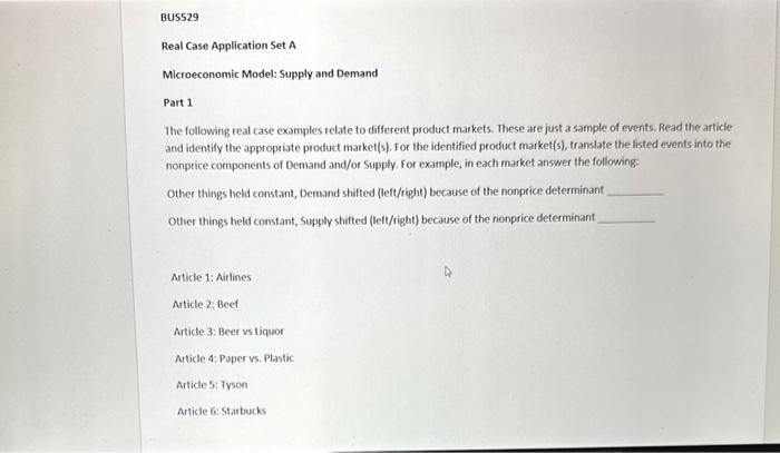 Real Case Application Set A
Microeconomic Model: Supply and Demand
Part 1
The following real case examples relate to differen