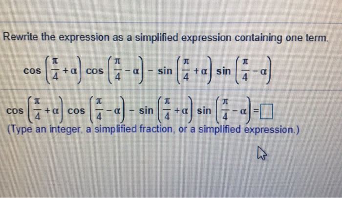 Rewrite the expression as a simplified expression containing one term. a sin 4 sin a cos COs a sin 4 sin cos COs 4 (Type an i