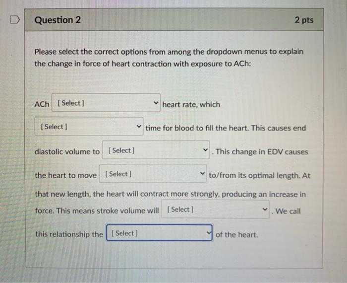 Solved Question 2 2 pts Please select the correct options | Chegg.com