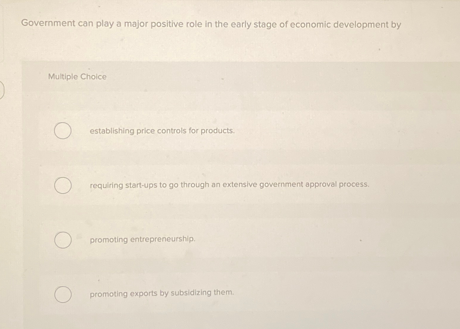 Solved Government can play a major positive role in the | Chegg.com