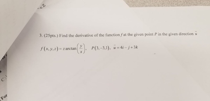 Solved 3 25pts Find The Derivative Of The Function F Chegg Com