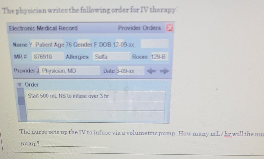 Solved The physician writes the following order for IV | Chegg.com