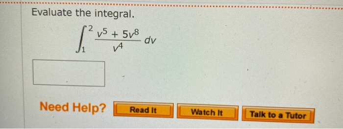 Solved Evaluate the integral. 15 + 5V8 Need Help? Read It | Chegg.com