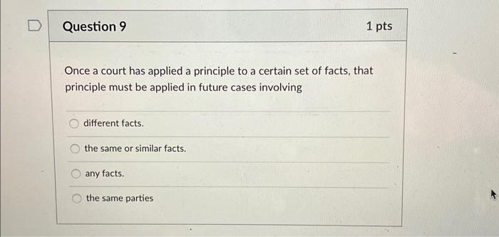 Solved Once a court has applied a principle to a certain set | Chegg.com