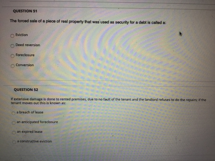 Solved QUESTION 51 The forced sale of a piece of real