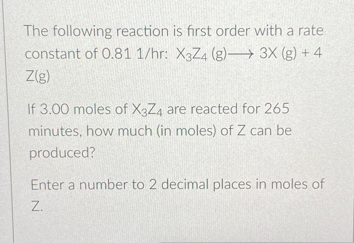 Solved The following reaction is first order with a rate | Chegg.com