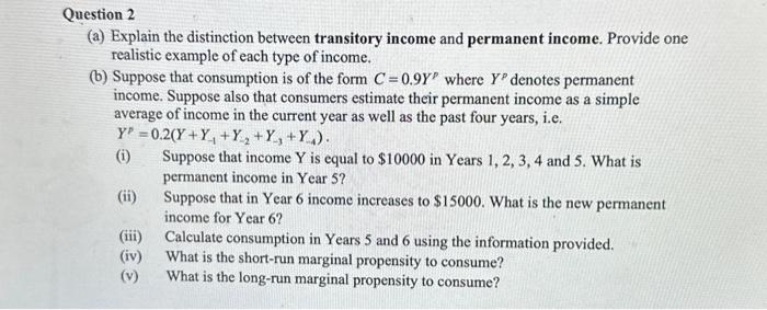 Solved (a) Explain the distinction between transitory income