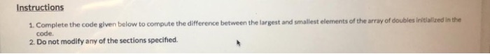 Solved Instructions 1. Complete the code given below to | Chegg.com