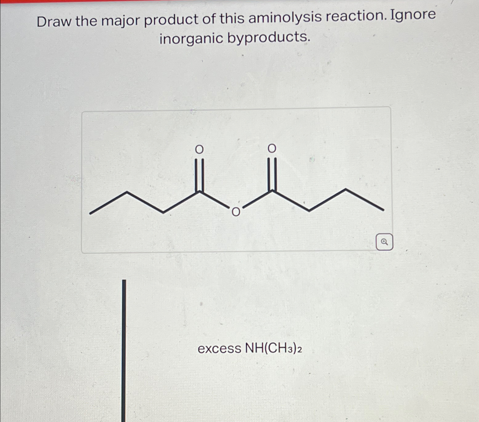 Solved Draw the major product of this aminolysis reaction. | Chegg.com