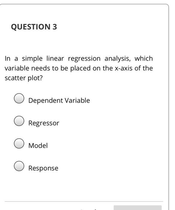 Solved QUESTION 3 In a simple linear regression analysis, | Chegg.com