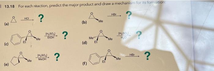 Solved 13.18 For each reaction, predict the major product | Chegg.com