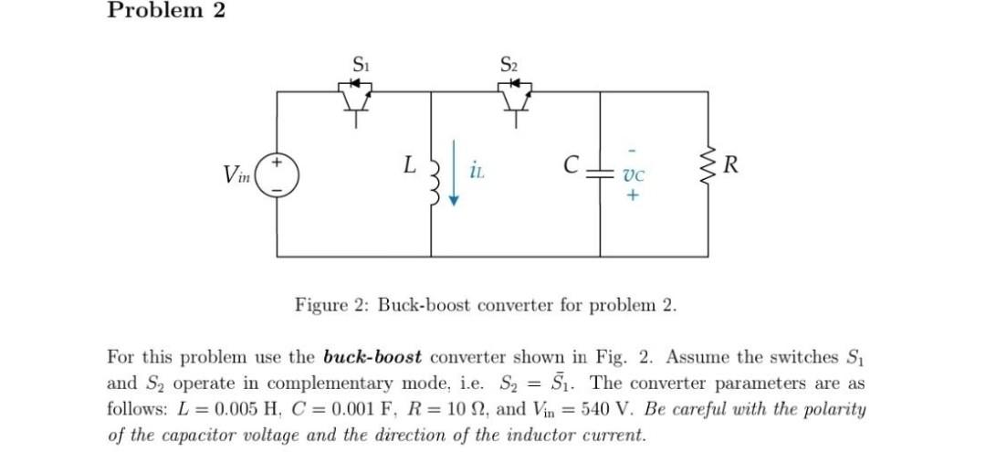 Solved Problem 2 Figure 2: Buck-boost converter for problem | Chegg.com