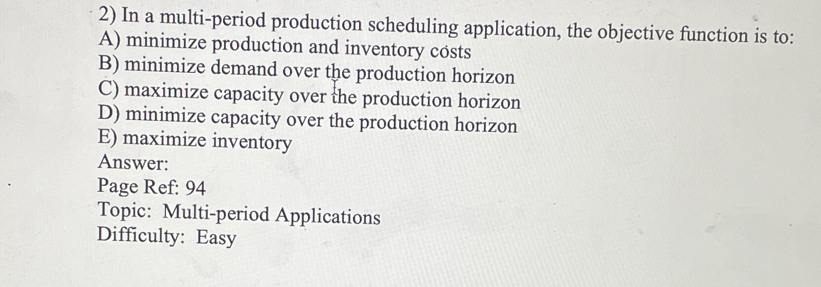 Solved In a multi-period production scheduling application, | Chegg.com