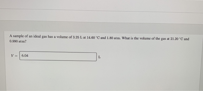 Solved A Sample Of An Ideal Gas Has A Volume Of 3 25 L At