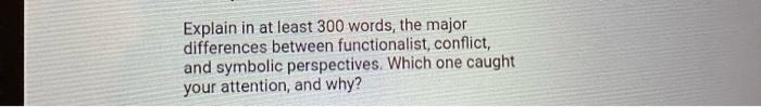 Explain in at least 300 words, the major differences | Chegg.com