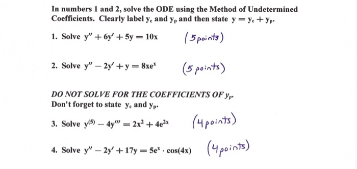 Solved In numbers 1 and 2, solve the ODE using the Method of | Chegg.com