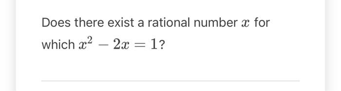 Solved Does there exist a rational number x for which | Chegg.com