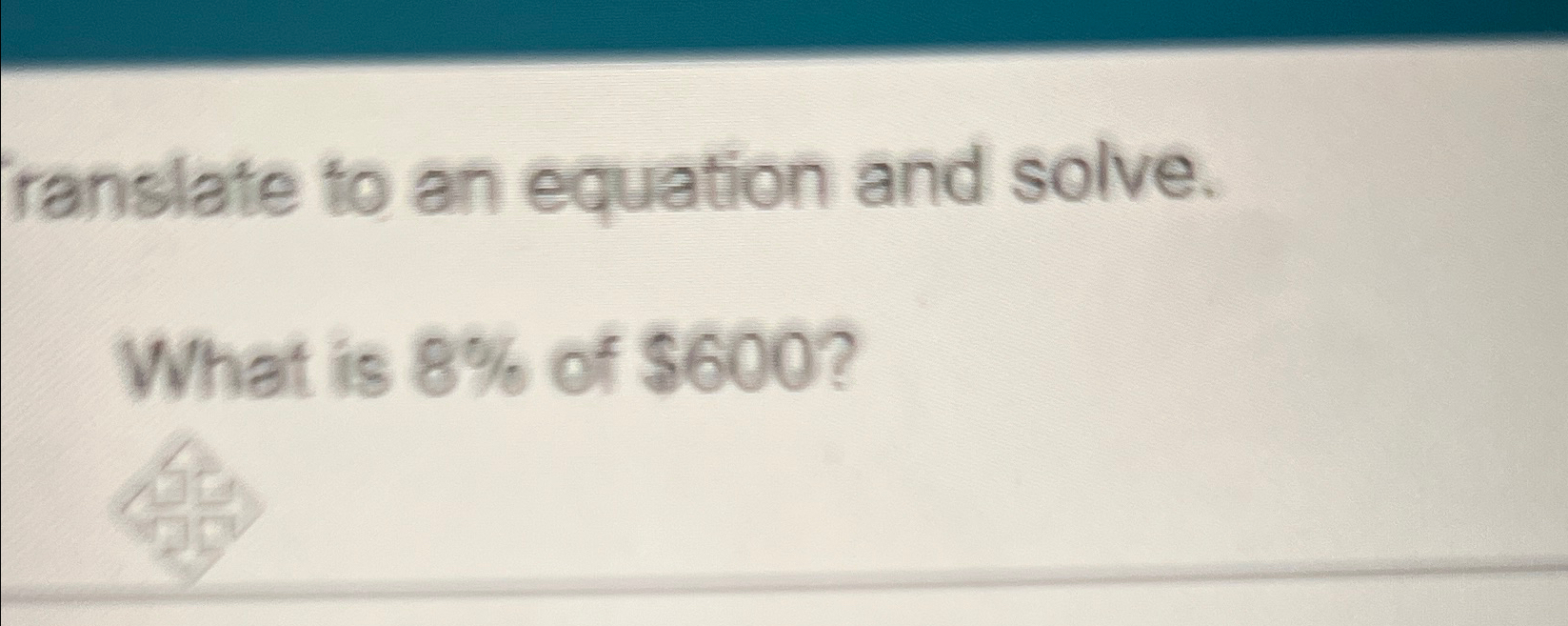 solved-ranslate-to-an-equation-and-solve-what-is-8-of-chegg