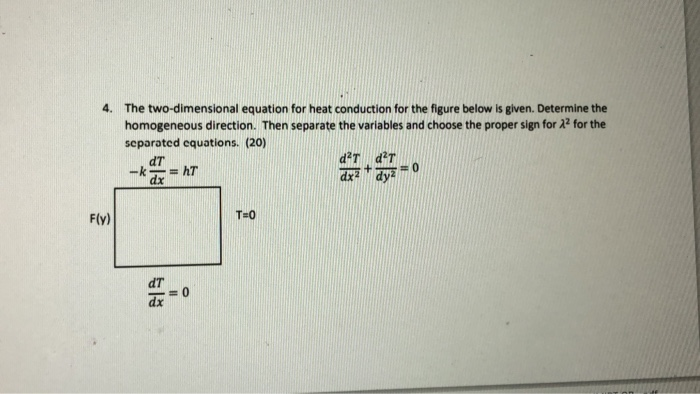 Solved 4. The Two-dimensional Equation For Heat Conduction | Chegg.com