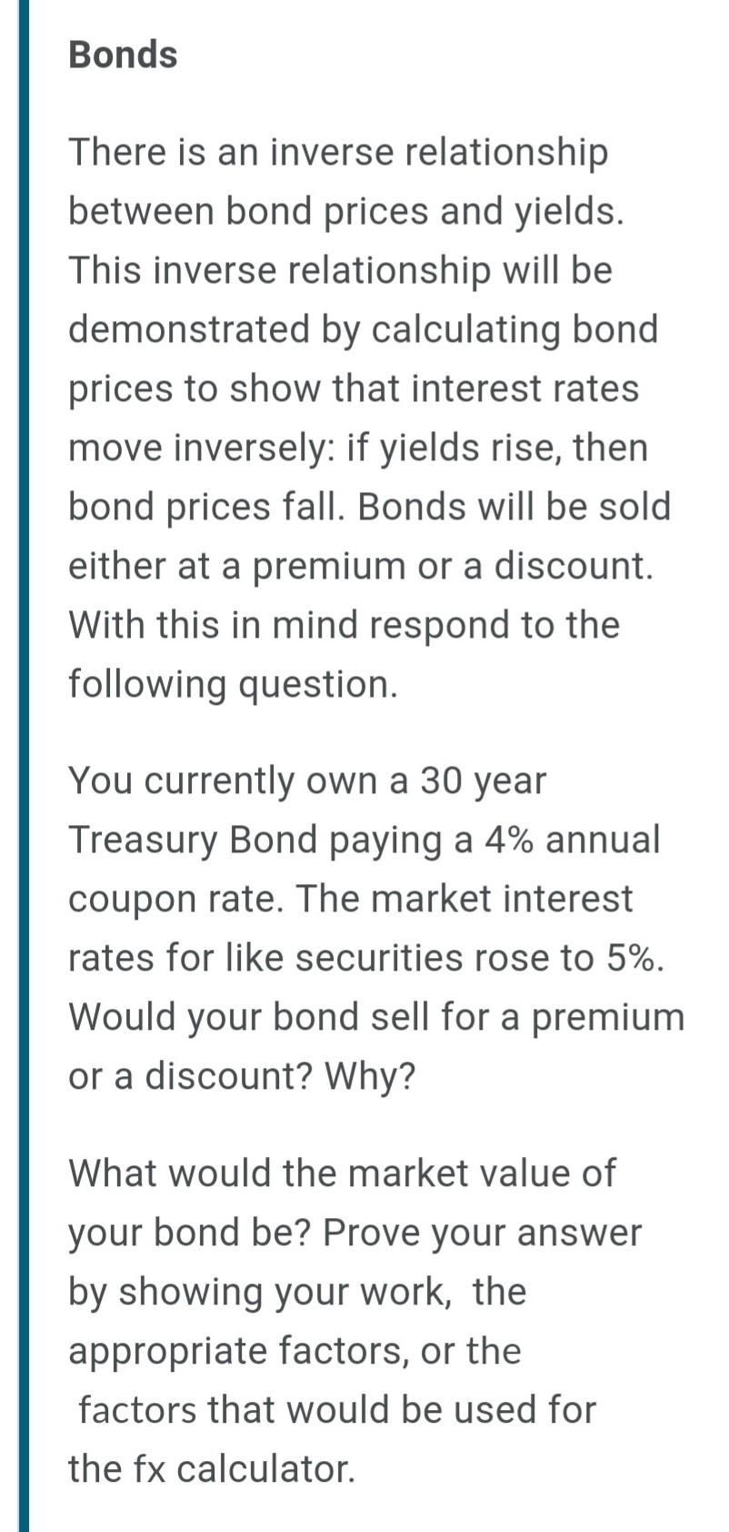 Solved Bonds There is an inverse relationship between bond