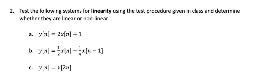 Solved 4. ﻿Test the above systems in problems 2a, 2b, 2c for | Chegg.com