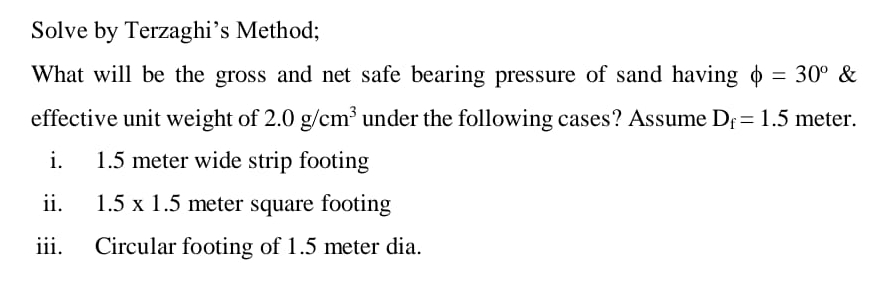 Solved Solve by Terzaghi's Method;What will be the gross and | Chegg.com