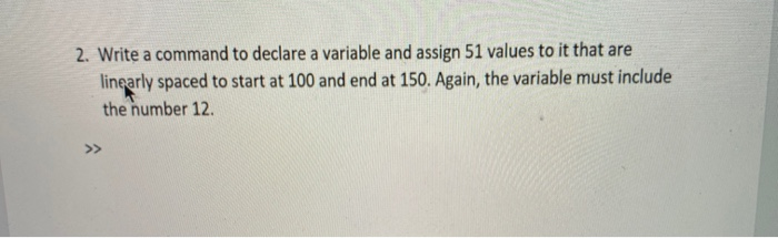 Solved 2. Write a command to declare a variable and assign | Chegg.com