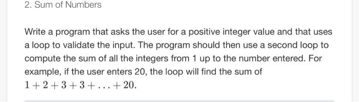 Solved Write a program that asks the user for a positive | Chegg.com