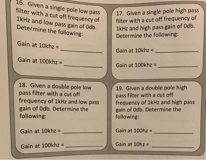 Solved 16. Given a single pole low pass filter with a cut | Chegg.com