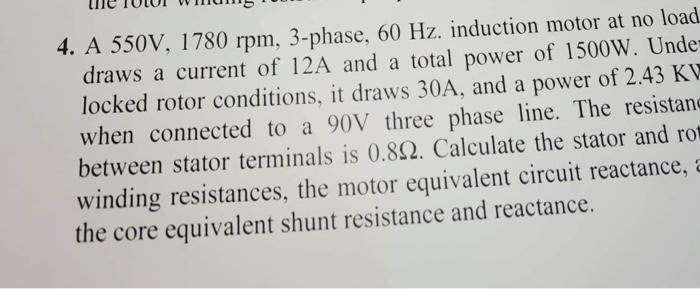 Solved 4. A 550 V,1780rpm,3-phase, 60 Hz. induction motor at | Chegg.com