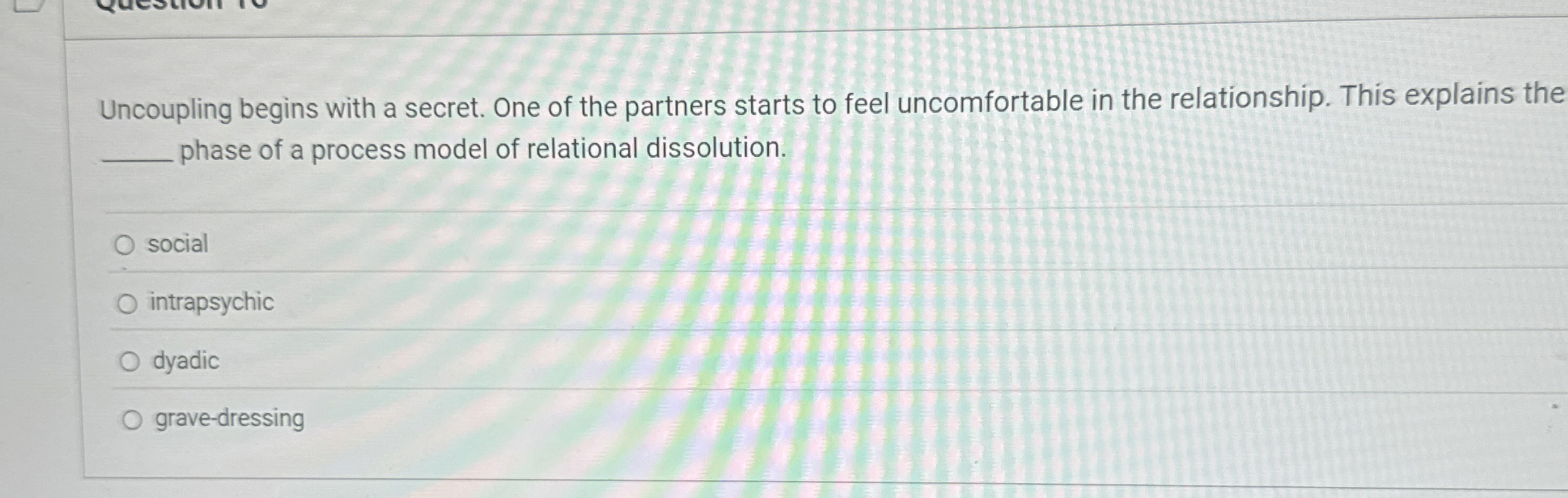 Solved Uncoupling begins with a secret. One of the partners | Chegg.com