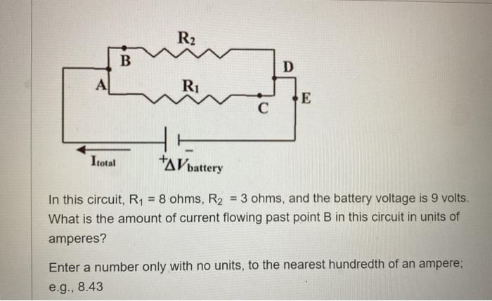 Solved R2 B D AL Ri ТЕ с Itotal +AV battery In this circuit, | Chegg.com