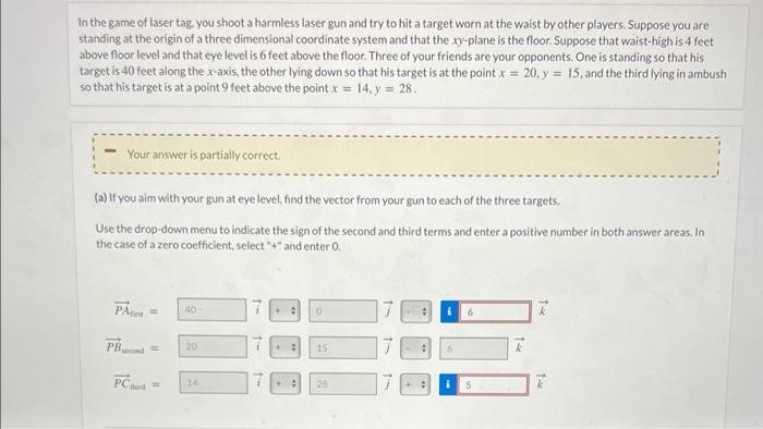 Solved Please answer both parts! In the game of laser tag