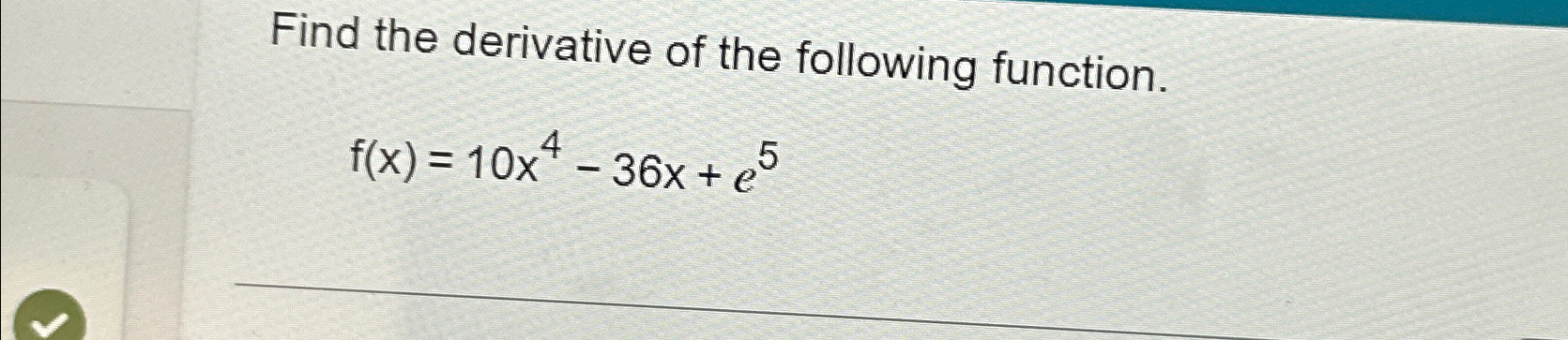 solved-find-the-derivative-of-the-following-chegg