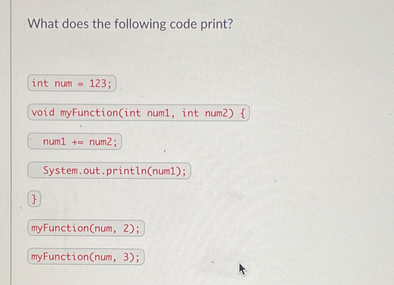 Solved What Does The Following Code Print?void | Chegg.com