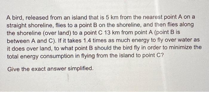 Solved A bird, released from an island that is 5 km from the | Chegg.com