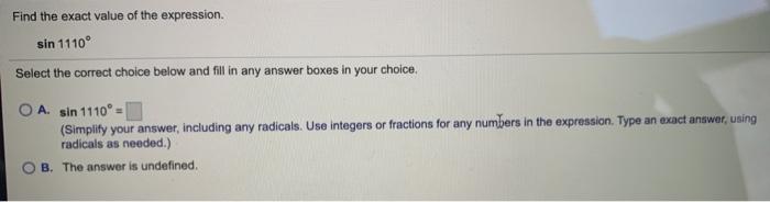 Solved Find the exact value of the expression. sin 1110° | Chegg.com