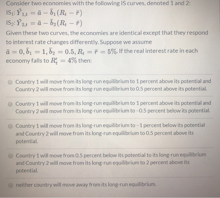 Solved Consider Two Economies With The Following IS Curves, | Chegg.com