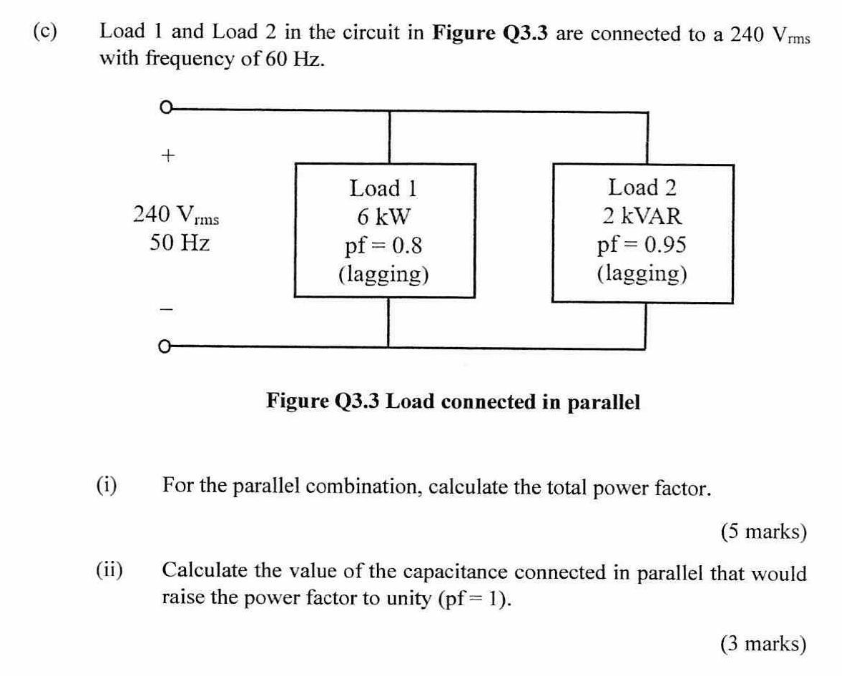 Solved (c) ﻿Load 1 ﻿and Load 2 ﻿in the circuit in Figure | Chegg.com