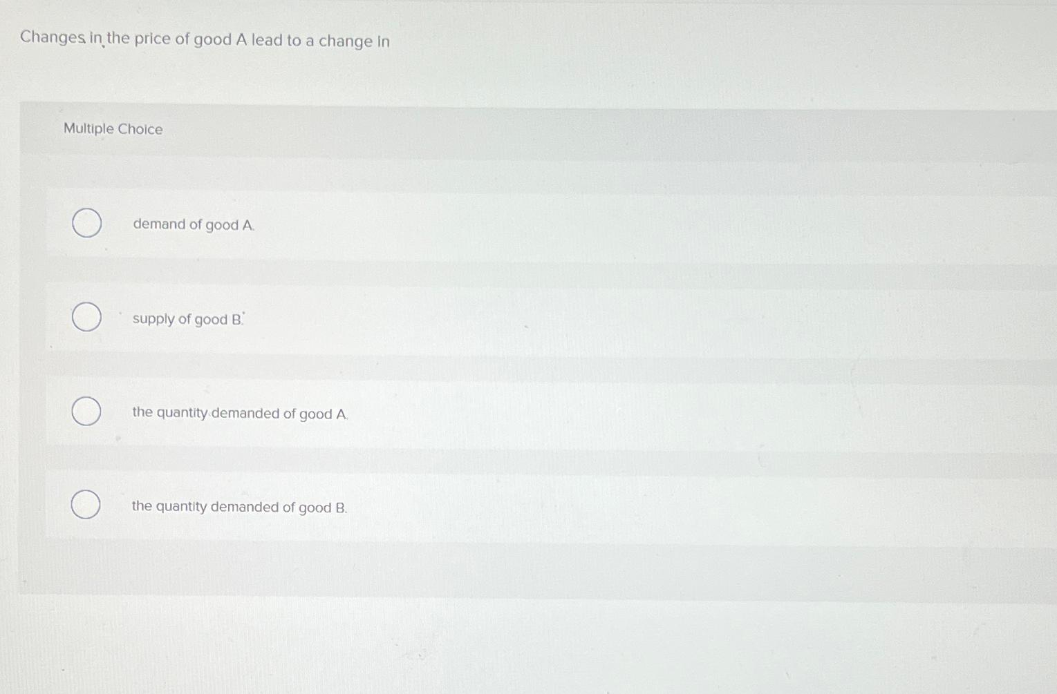 Solved Changes in the price of good A lead to a change | Chegg.com