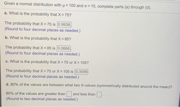 Solved Given a normal distribution with u = 100 and a = 10, | Chegg.com