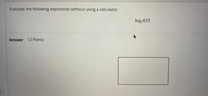 Solved Evaluate the following expression without using a | Chegg.com