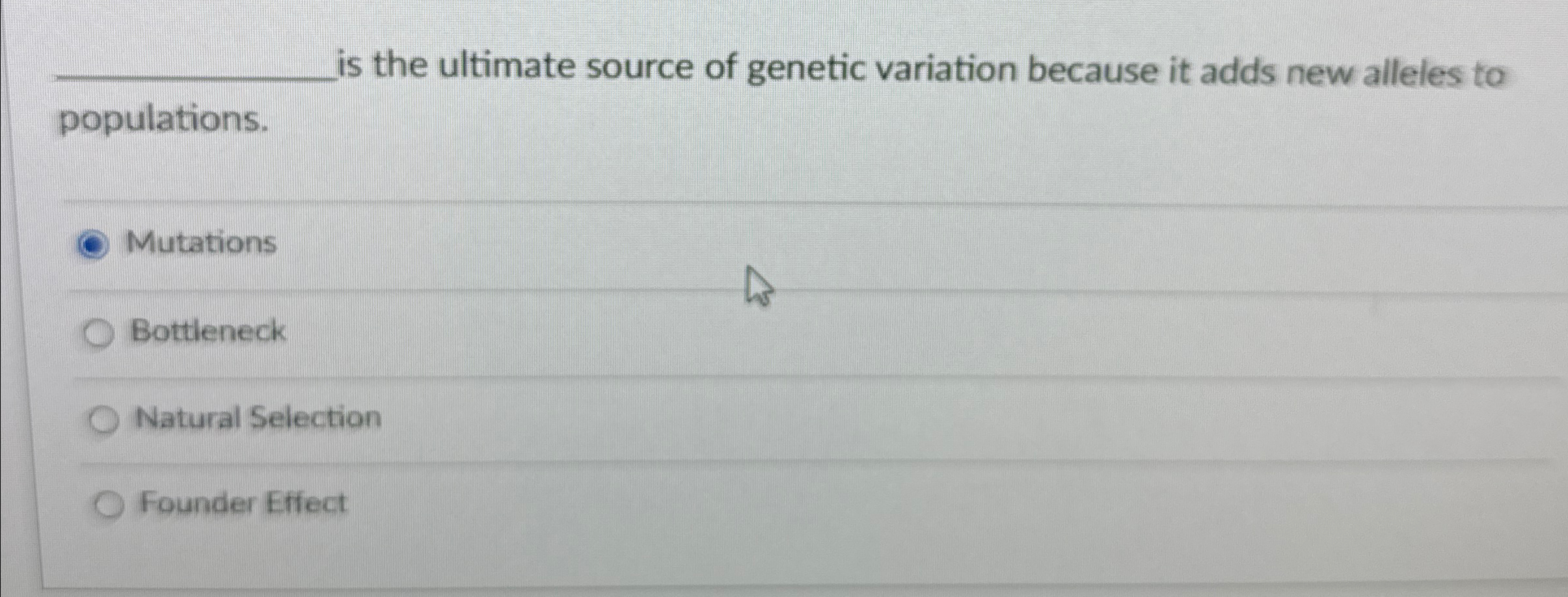 Solved q, ﻿is the ultimate source of genetic variation | Chegg.com