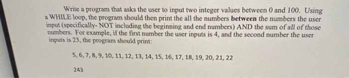 Solved Write a program that asks the user to input two | Chegg.com