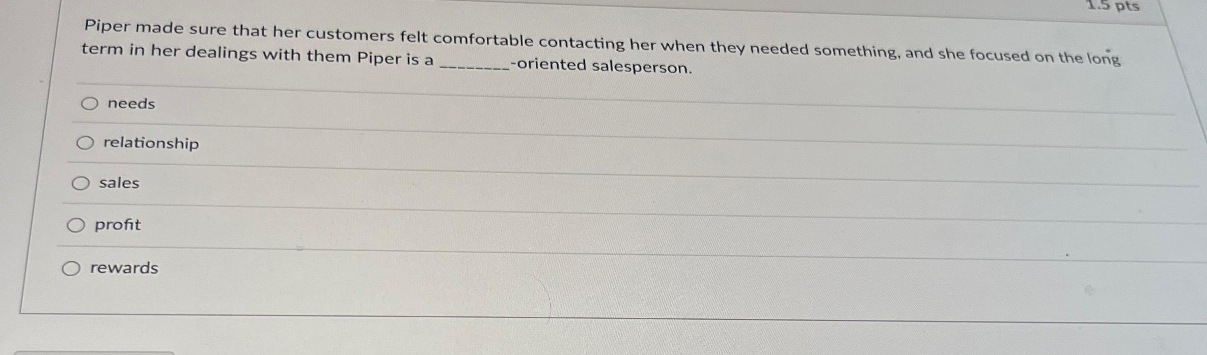 Solved Piper made sure that her customers felt comfortable | Chegg.com